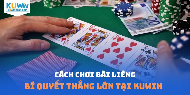 cách chơi bài liêng