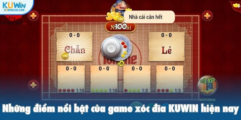 Những điểm nổi bật của game xóc đĩa KUWIN hiện nay