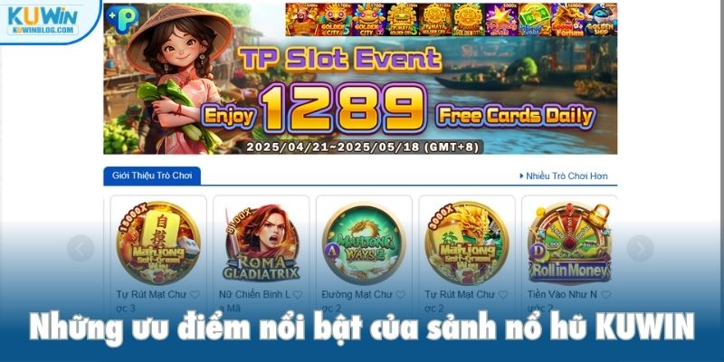 Những ưu điểm nổi bật của sảnh nổ hũ KUWIN