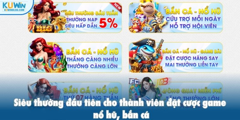 Siêu thưởng đầu tiên cho thành viên đặt cược game nổ hũ, bắn cá